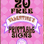 20 Free Printable Valentine Signs Mandy S Party Printables