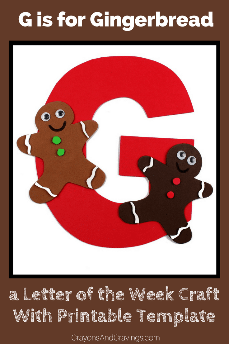 Letter G Craft With Free Printable G Is For Gingerbread