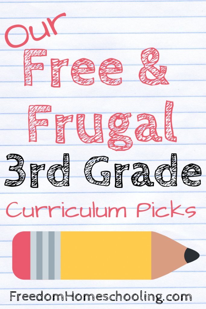 Our Free Frugal 3rd Grade Curriculum Picks Freedom 