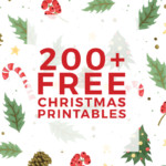 225 Free Christmas Printables You Need To Decorate