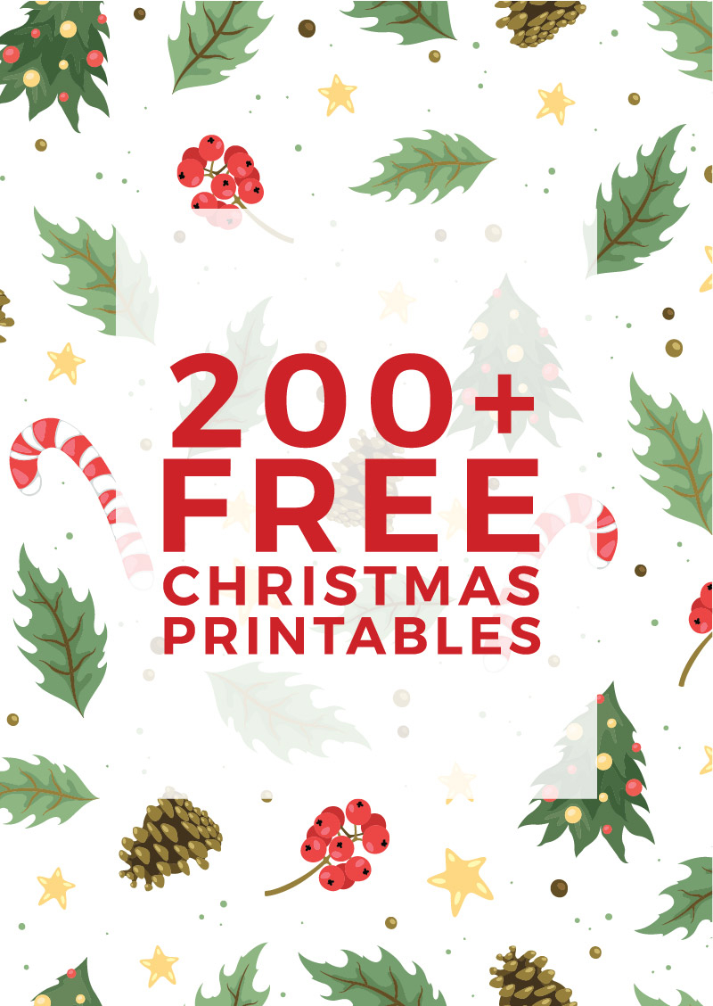 225 Free Christmas Printables You Need To Decorate 