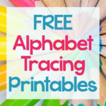 FREE Alphabet Tracing Printables Homeschool Giveaways