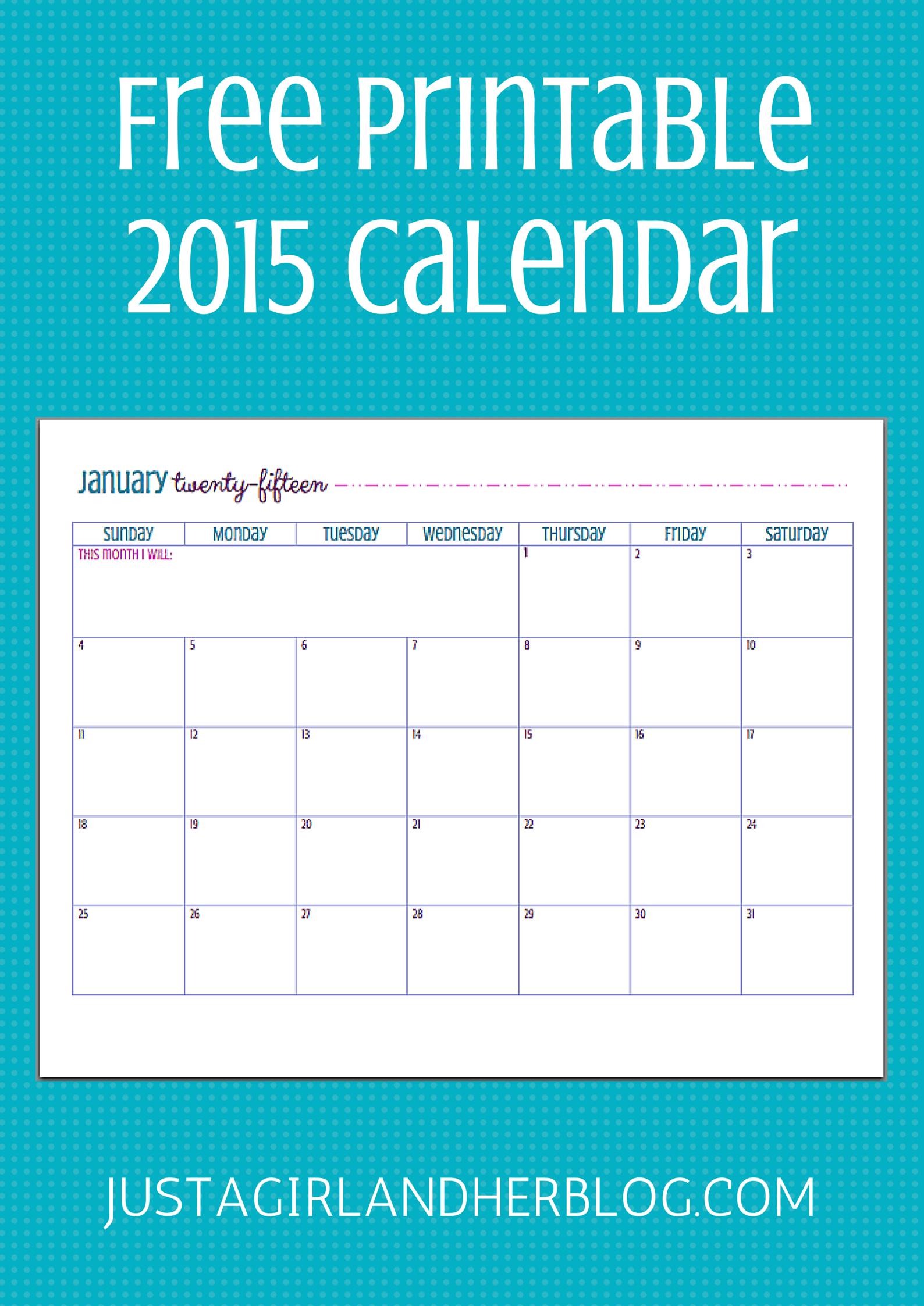 FREE Printable 2015 Calendar Just A Girl And Her Blog
