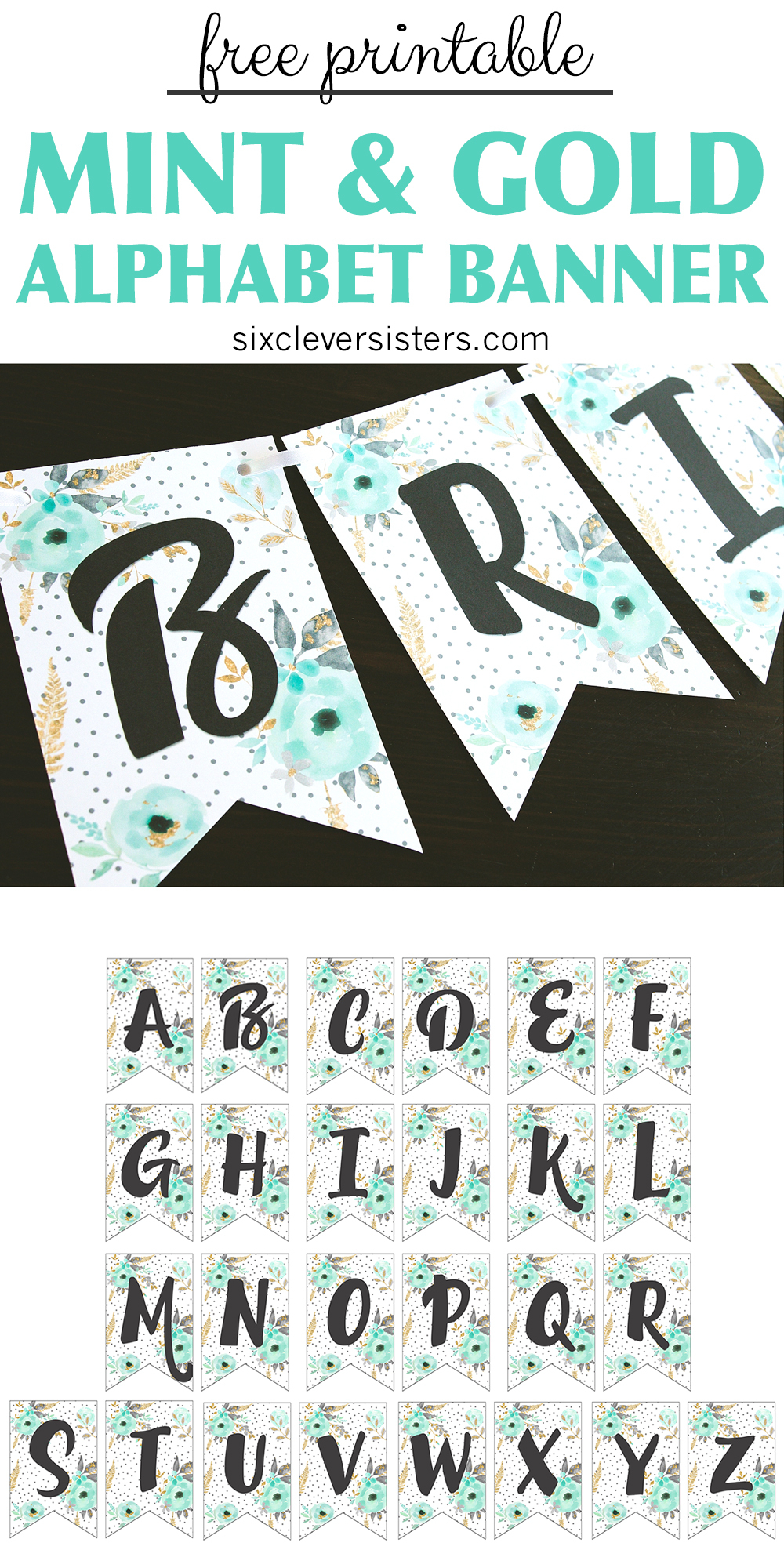 Free Printable Alphabet Banner MINT GOLD Six Clever 