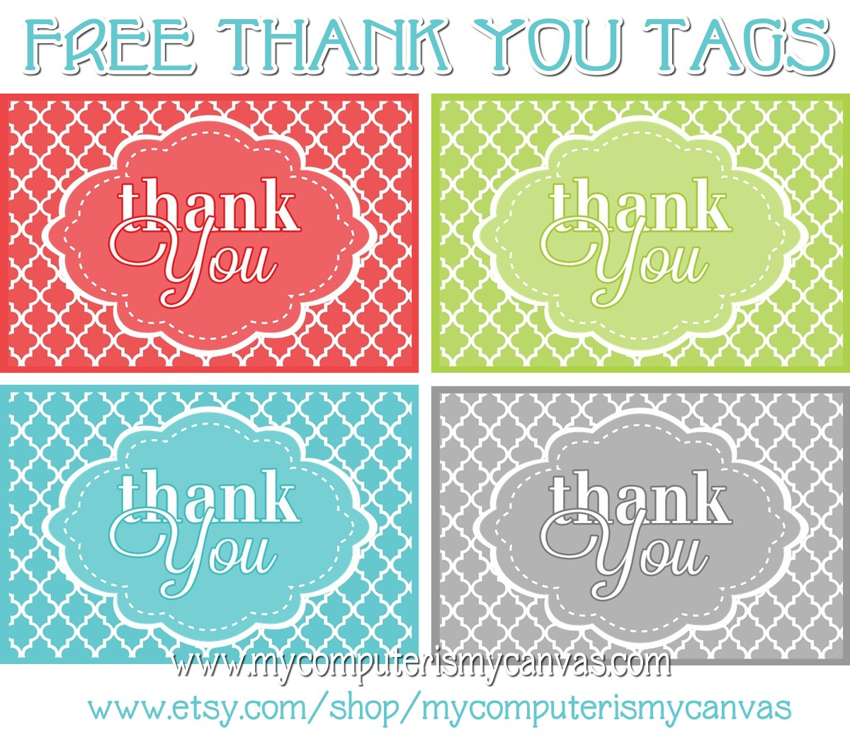  FREEBIE PRINTABLE THANK YOU TAGS My Computer Is My Canvas