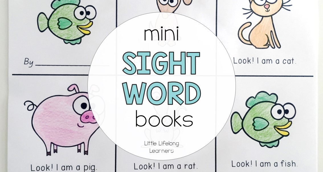 Mini Sight Word Books Little Lifelong Learners