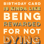 Dying Reward Birthday Card Free Greetings Island