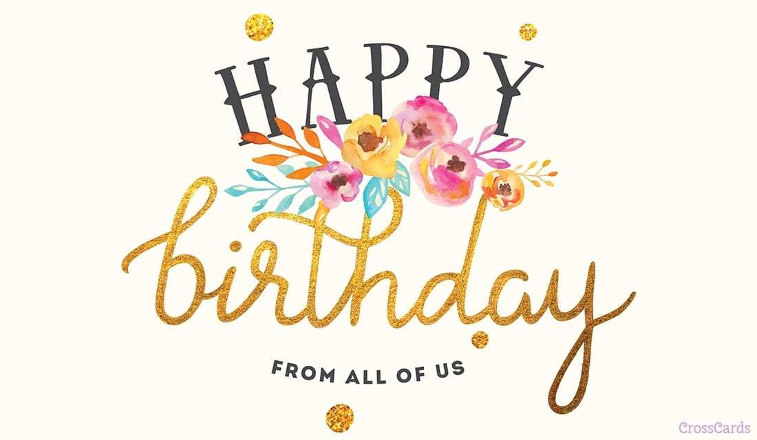 Free Happy Birthday From All Of Us ECard EMail Free 