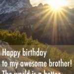 150 Happy Birthday Wishes For Brother Best Funny