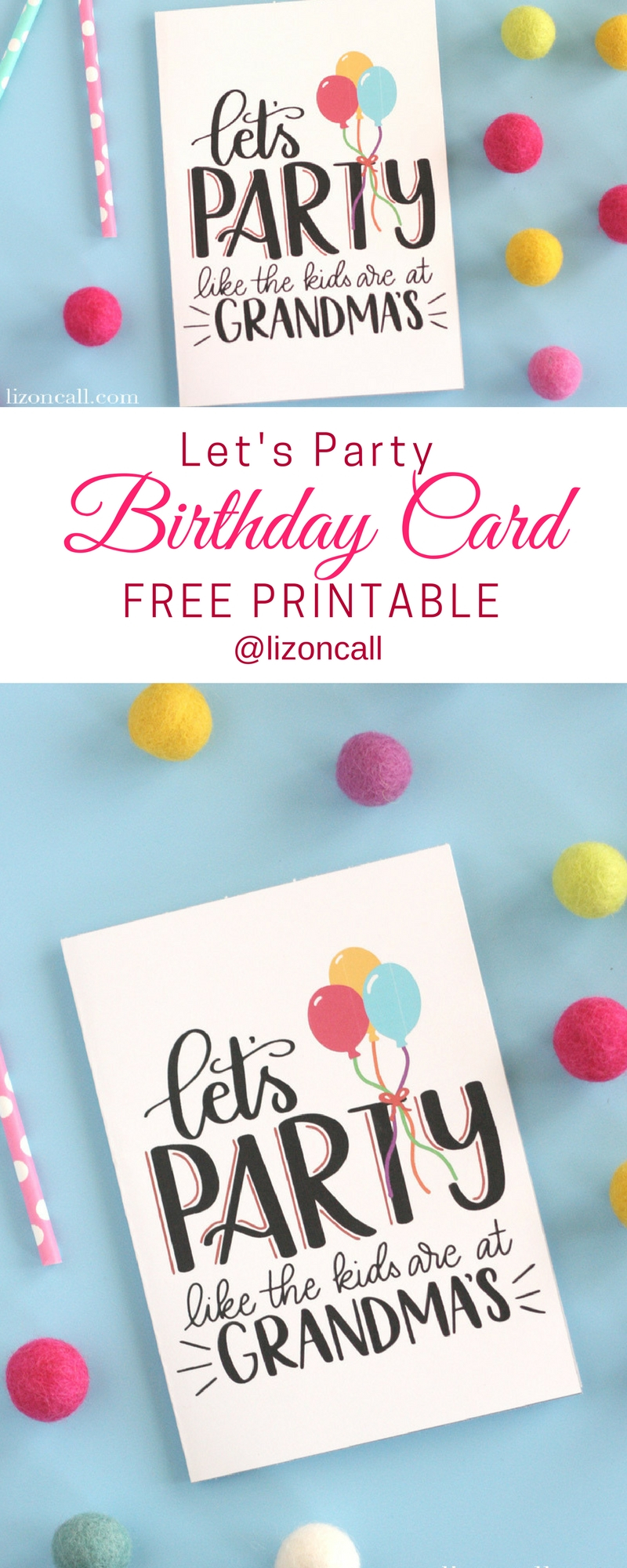 Let s Party Free Printable Birthday Card Liz On Call