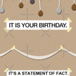 The Office It Is Your Birthday Card By Hellmoo Redbubble