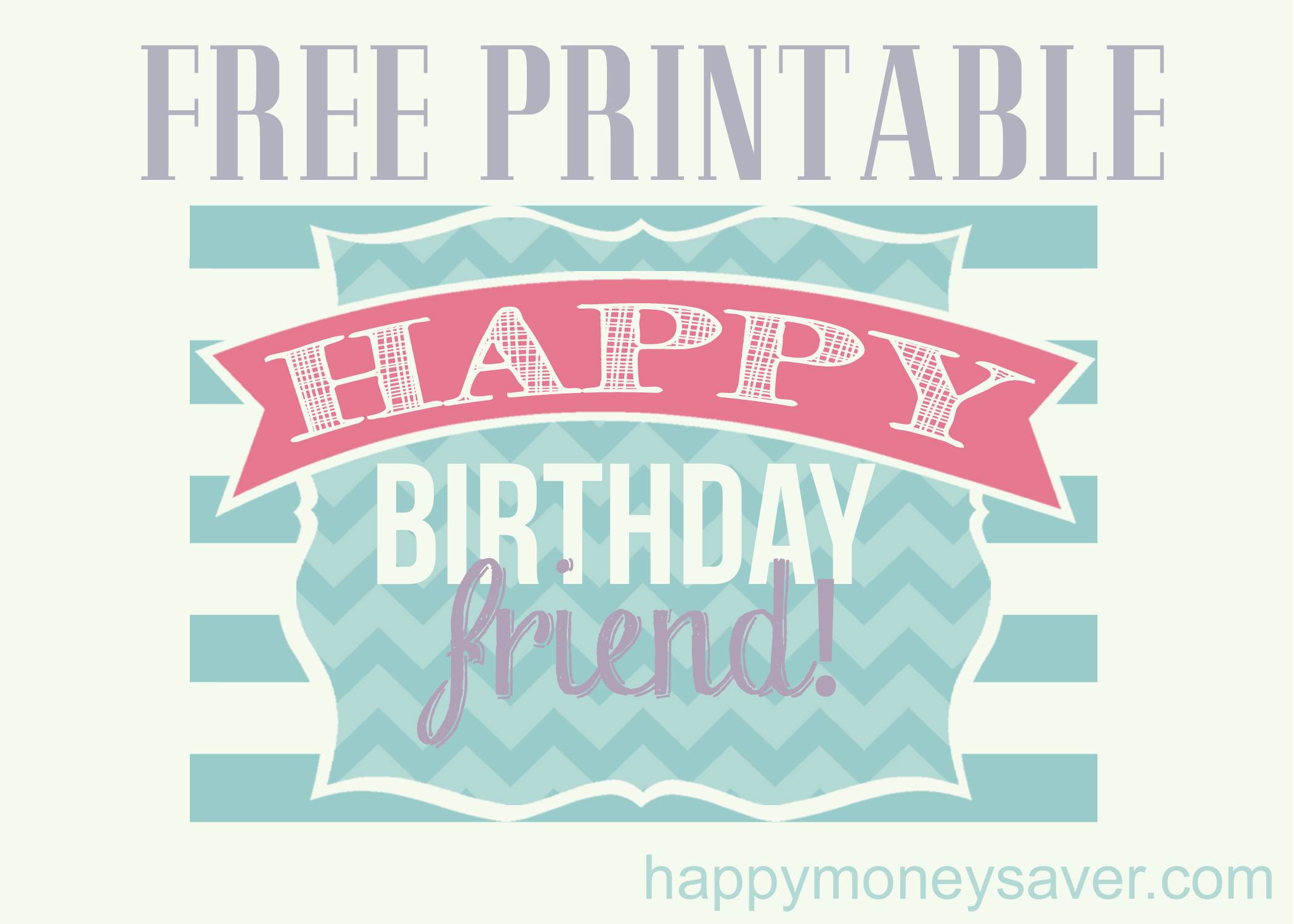 The Perfect Happy Birthday Friend Printable