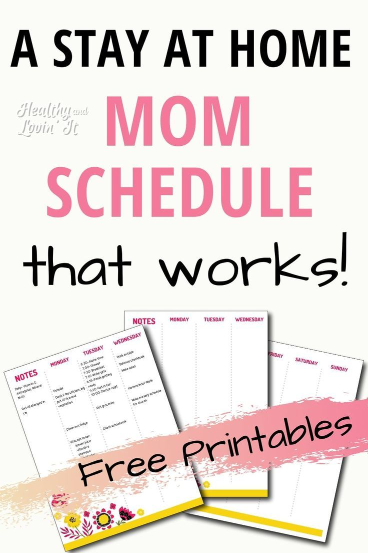 A Stay At Home Mom Schedule That Works Stay At Home Mom 