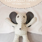 Flora Elephant Stuffed Animal Sewing Pattern By LucyBlaire