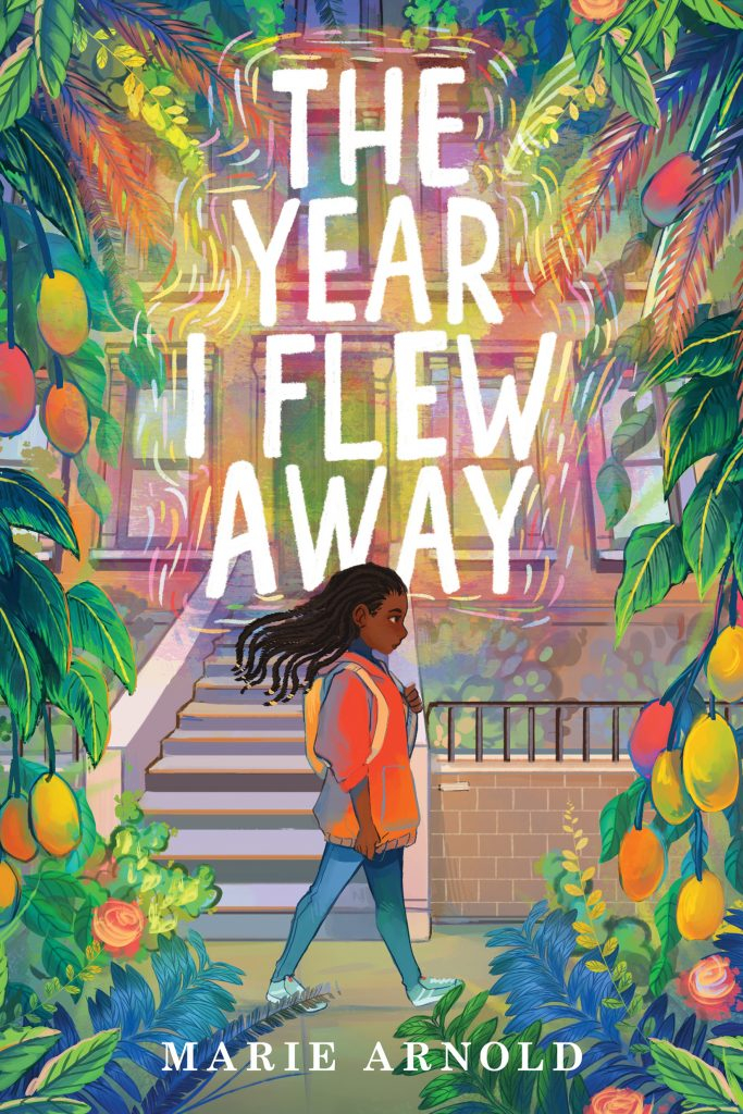 The Year I Flew Away By Marie Arnold Release Date 2025 