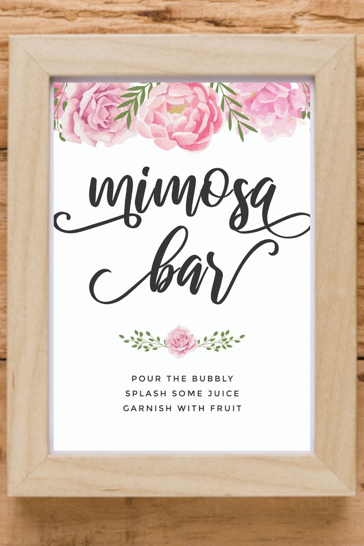 Beautiful Mimosa Bar Sign And Free Printables To Impress 