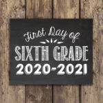 First Day Of Sixth 2020 2021 Sixth 2020 2021 Printable