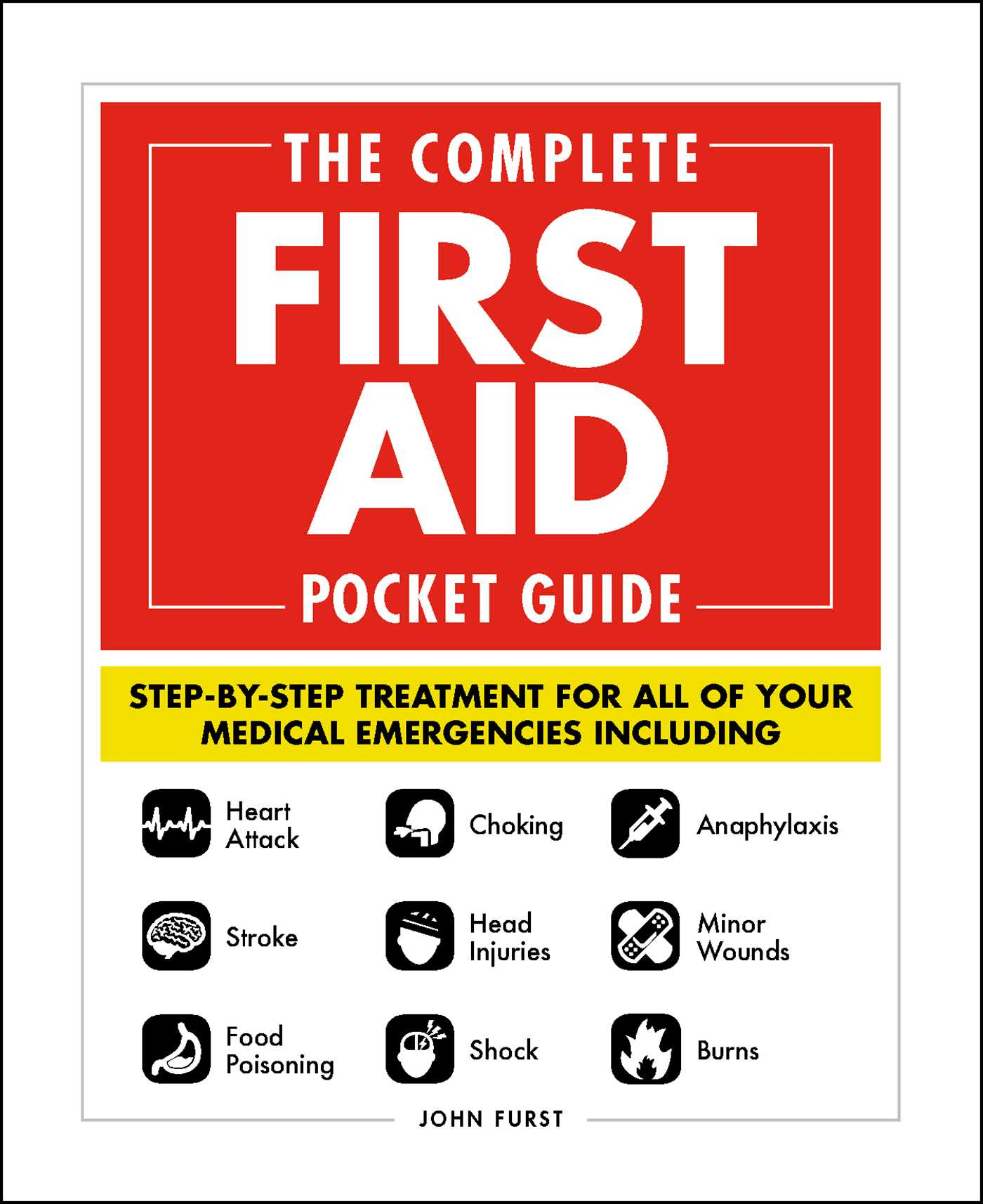 The Complete First Aid Pocket Guide Book By John Furst 