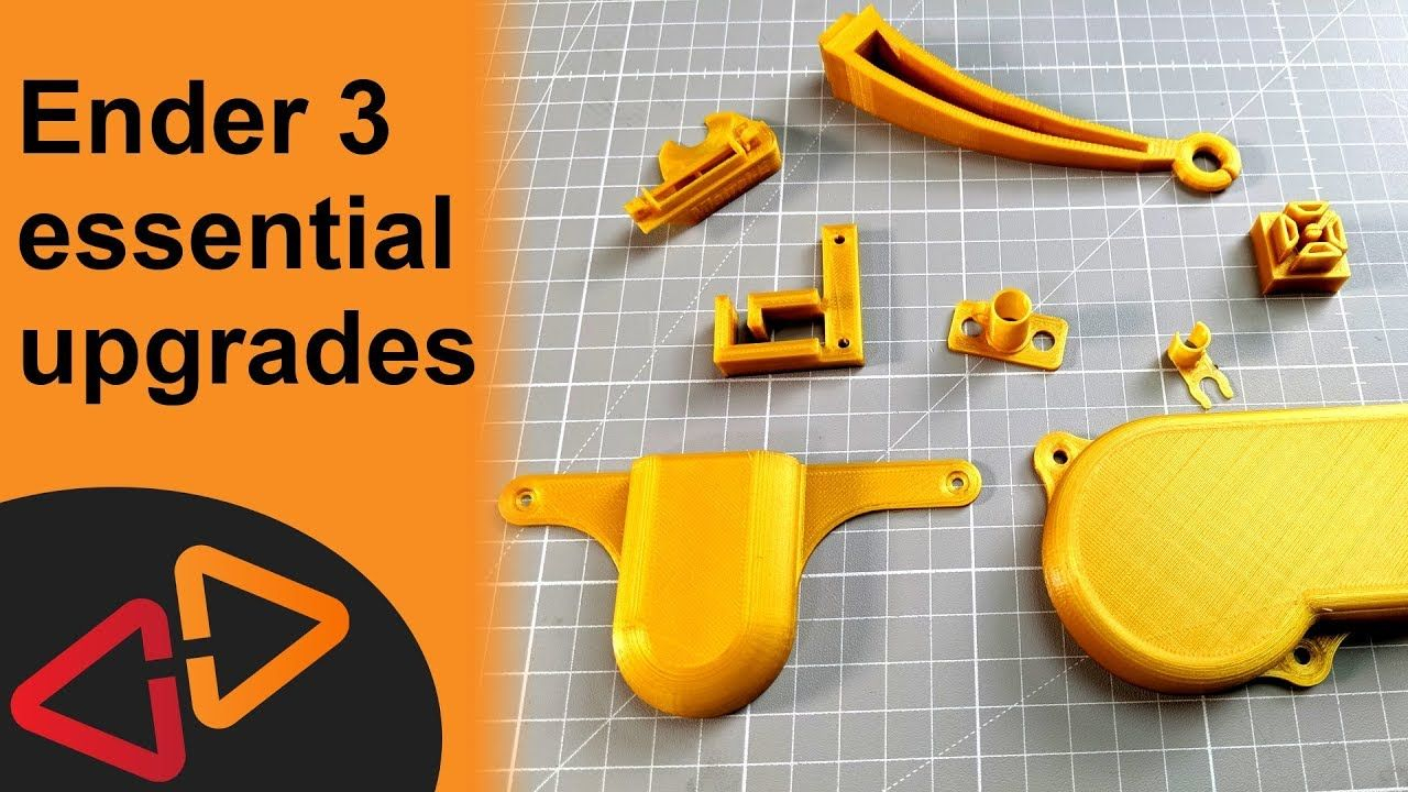 Ender 3 Upgrades Printable Essential Upgrades In 2020 