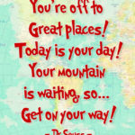 Oh The Places Youll Go Dr Seuss Quotes QuotesGram