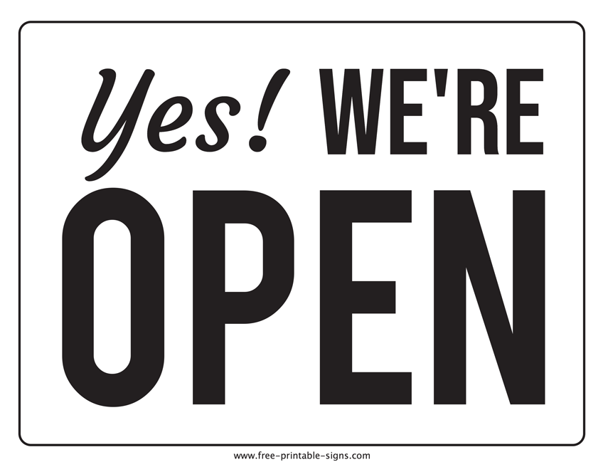 Printable We Are Open Sign Free Printable Signs