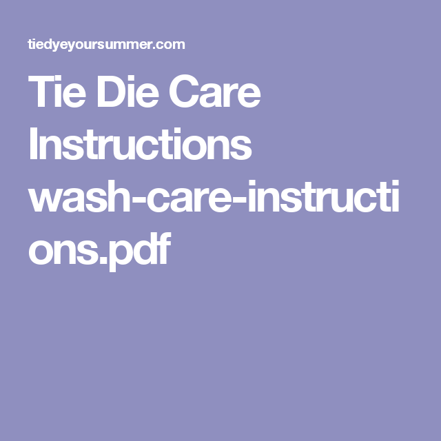 Tie Die Care Instructions Wash care instructions pdf Tie 