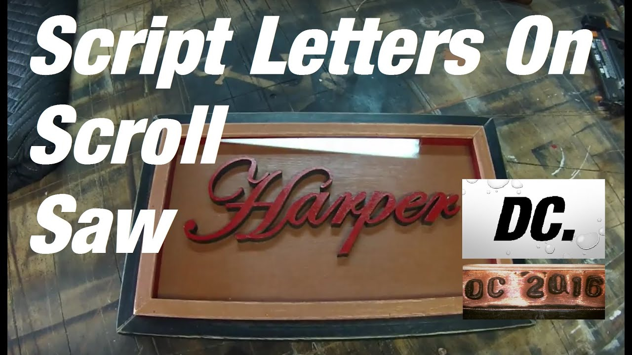 DC Script Letters Cut On Scroll Saw YouTube