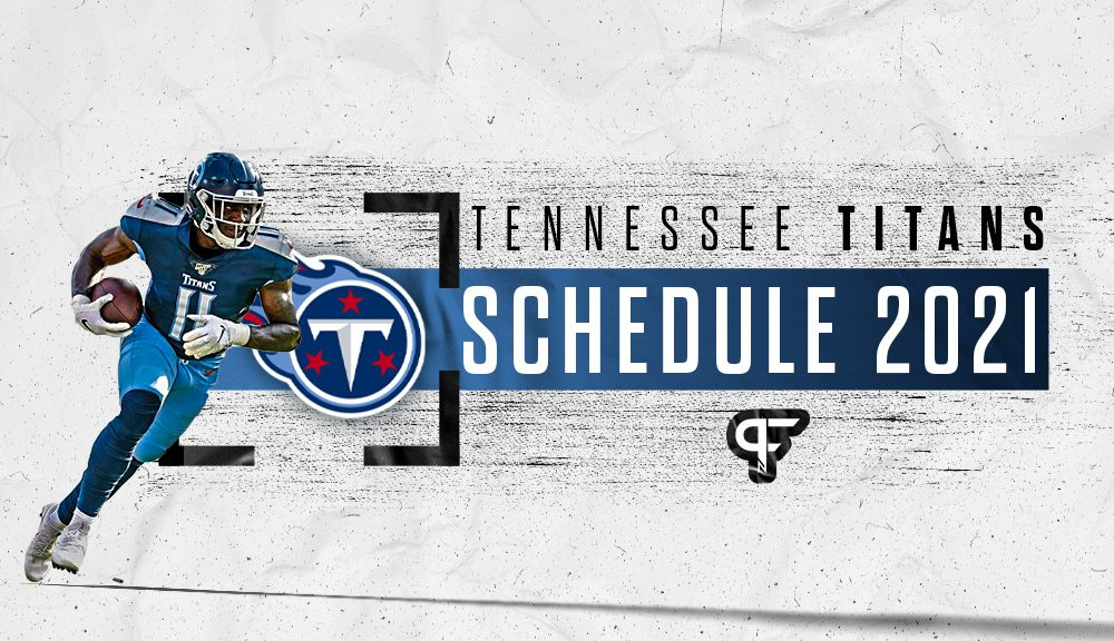 Tennessee Titans Schedule 2021 Dates Times Win loss 