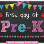 First Day Of Pre K Sign First Day Of School Sign First Day Of School