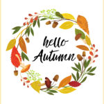 Free Autumn Printables To Add To Your Autumn Decor The Fearless And Free