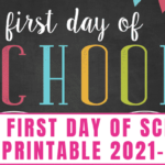 Free First Day Of School Sign Printable 2021 2022