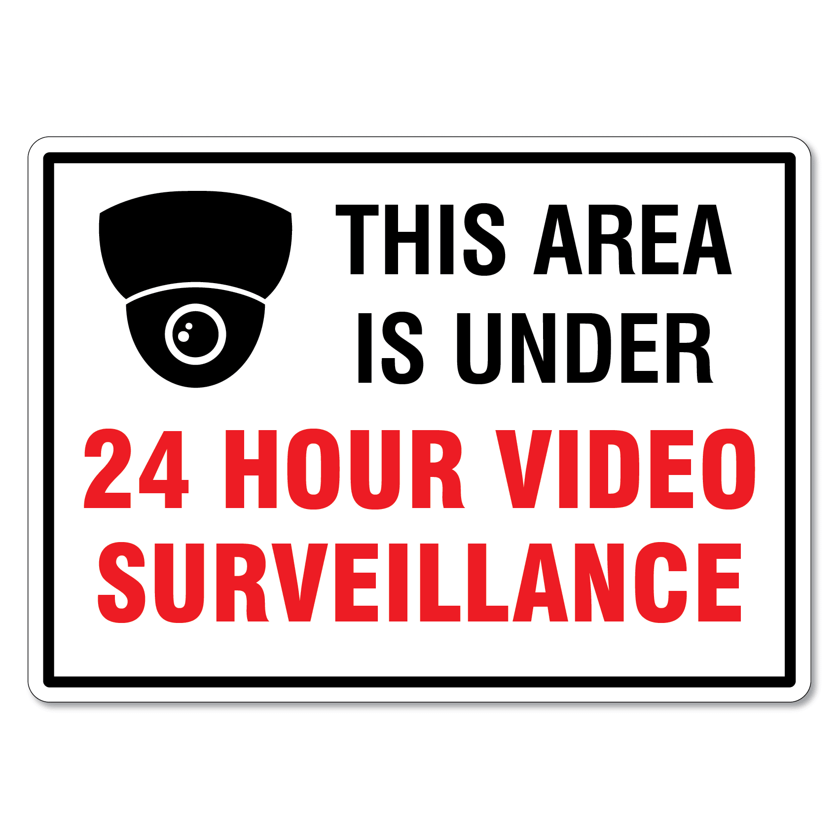 This Area Is Under 24 Hour Video Surveillance Sign The Signmaker