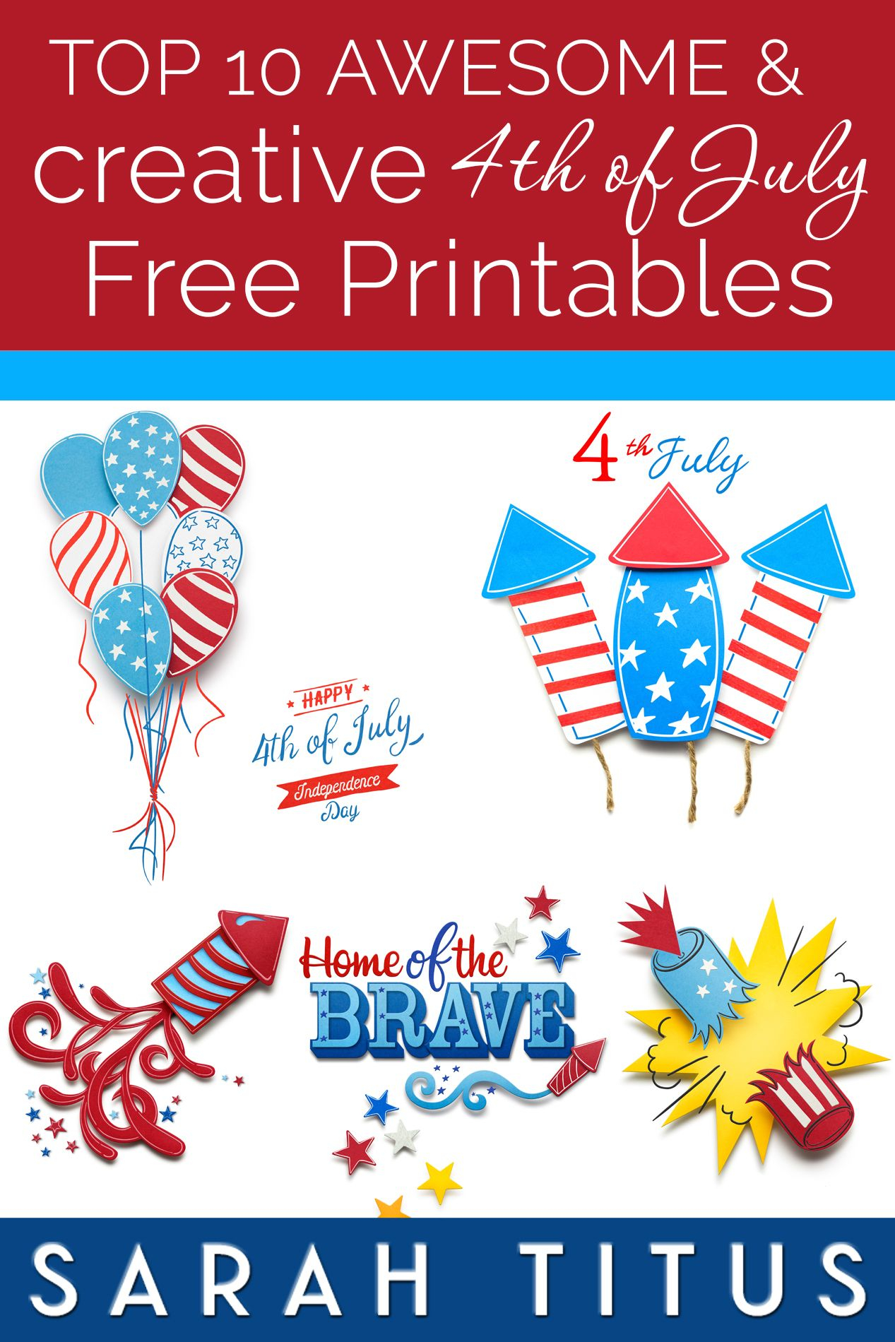 Top 10 Awesome And Creative 4th Of July Free Printables 4th Of July 