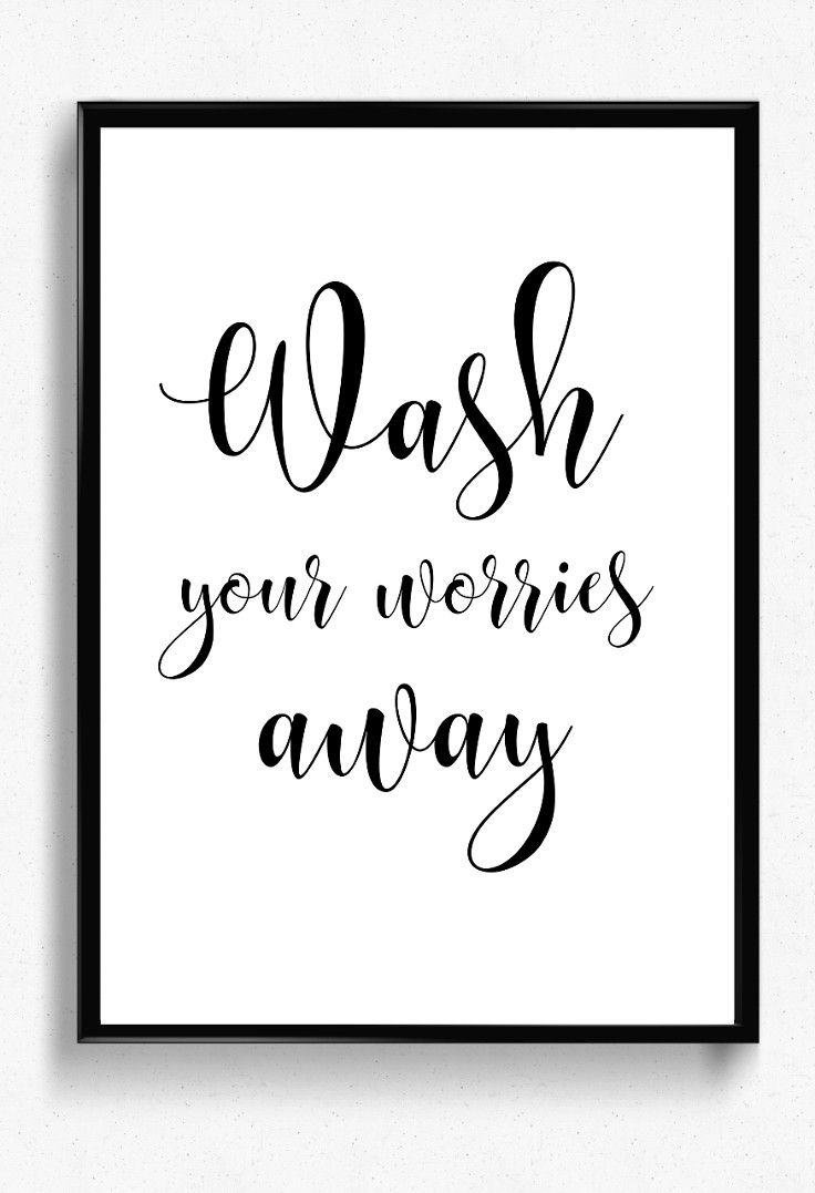 Wash Your Worries Away PRINTABLE Bathroom Wall Decor 