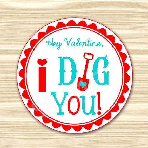 I Dig You Valentine Printable