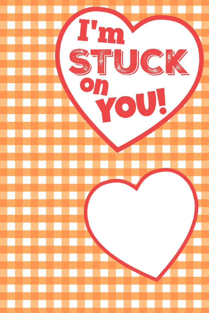 I'm Stuck On You Valentine Printable