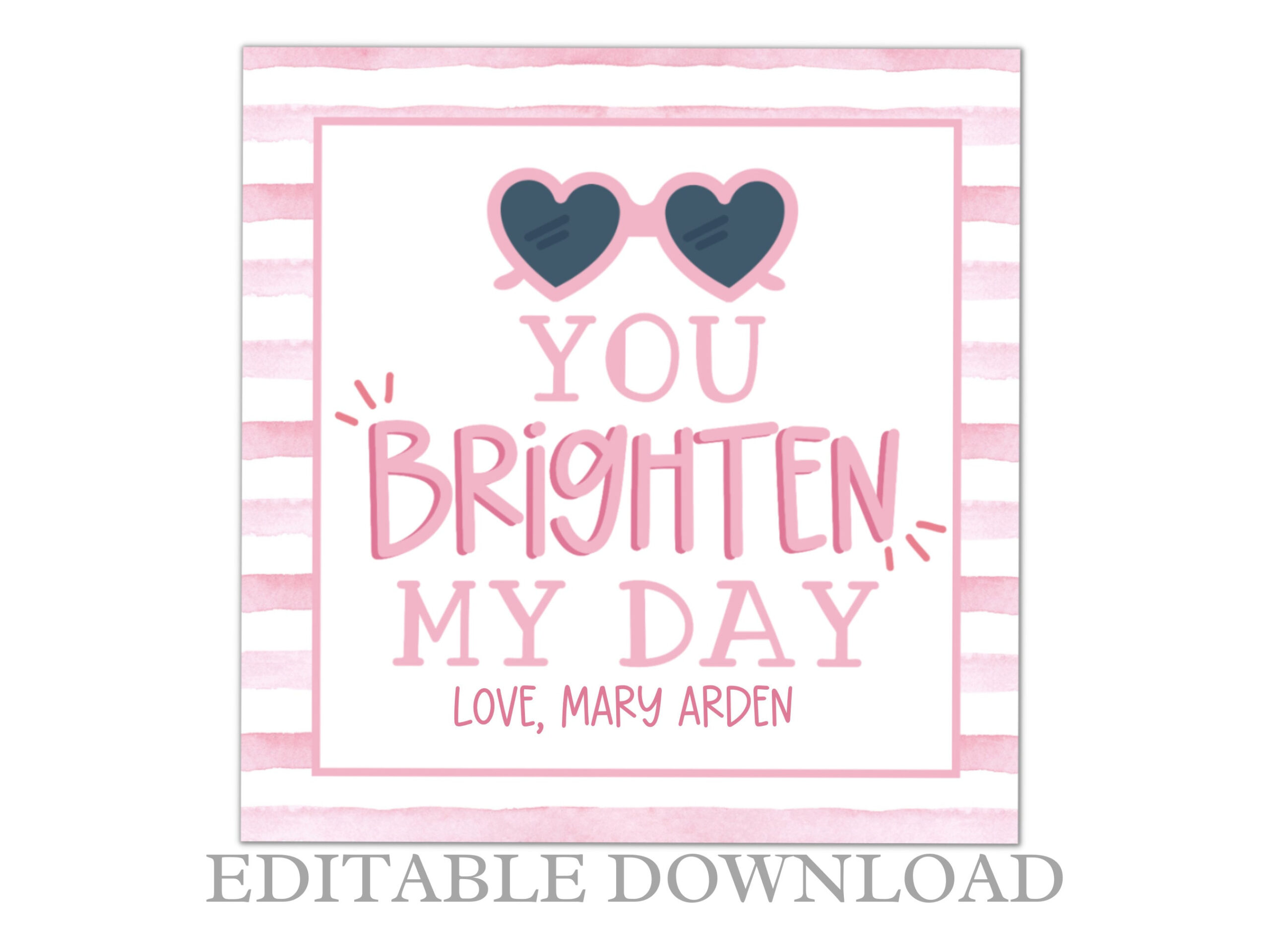 You Brighten My Day Valentine Free Printable