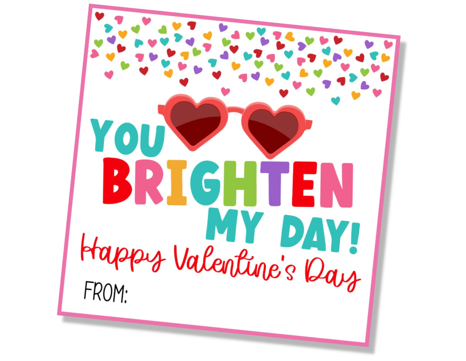 You Brighten My Day Valentine Printable