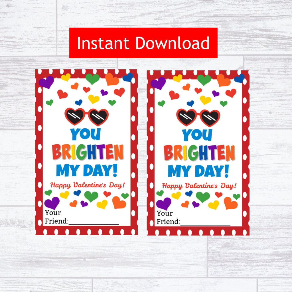 You Brighten My Day Valentine Printable